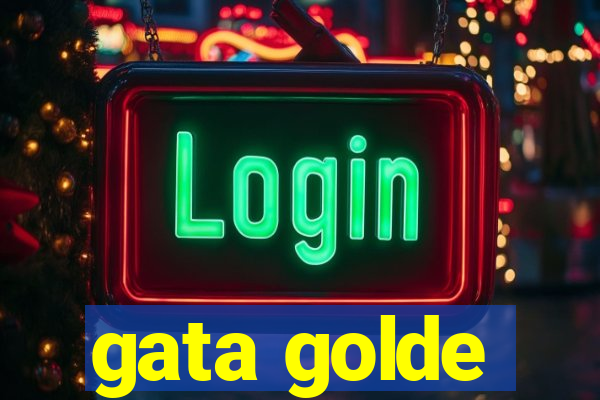 gata golde